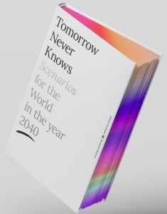 Tomorrow never knows: Scenarios for the World in the year 2040. 2012 prognostizierten Richard Watson und Oliver Freeman eine weltweite Pandemie. Im überarbeiteten Booklet beleuchten sie ihre Ergebnisse von damals.